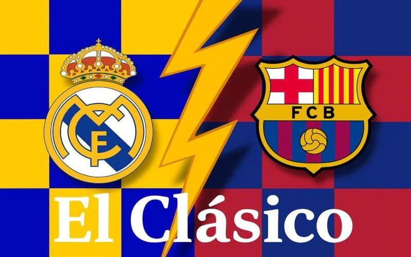 Trận El Clasico là gì? 5 trận El Clasico gay cấn nhất