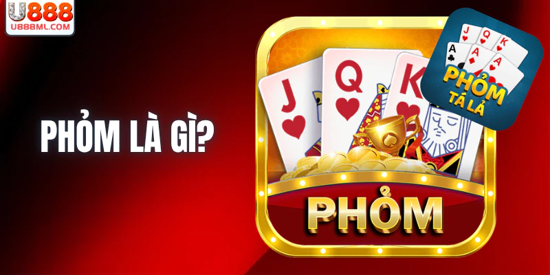 Phỏm Là Gì? Mẹo Đánh Cây Chốt Khiến Đối Thủ Khóc Thét